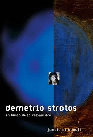 DEMETRIO STRATOS: EN BUSCA DE LA VOZ-MUSICA