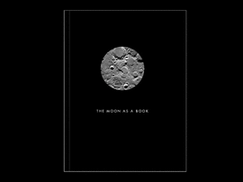 THE MOON AS BOOK