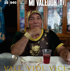 MI VALEDOR 35. VALE, VIDI, VICI