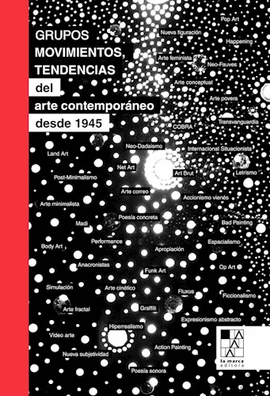 GRUPOS, MOVIMIENTOS, TENDENCIAS DEL ARTE CONTEMPORNEO DESDE 1945