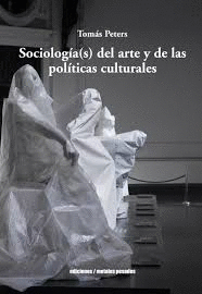 SOCIOLOGIAS DEL ARTE Y DE LAS POLÍTICAS CULTURALES