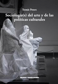 SOCIOLOGIAS DEL ARTE Y DE LAS POLTICAS CULTURALES