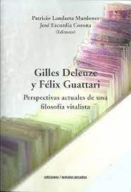 GILLES DELEUZE Y FELIX GUATTARI