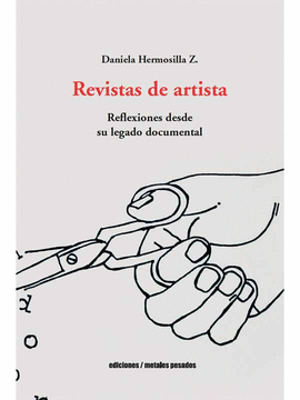 REVISTAS DE ARTISTA. REFLEXIONES DESDE SU LEGADO DOCUMENTAL