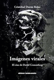 IMGENES VIRALES. EL CINE DE DAVOD CRONENBERG