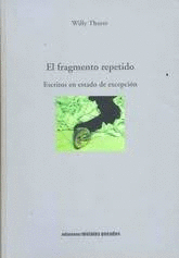 EL FRAGMENTO REPETIDO. ESCRITOS EN ESTADO DE EXCEPCIN