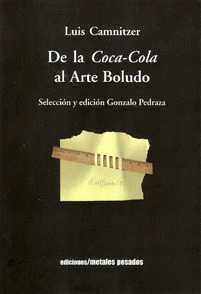 LUIS CAMNITZER. DE LA COCA-COLA AL ARTE BOLUDO