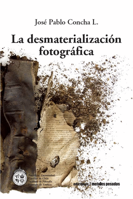 LA DESMATERIALIZACION FOTOGRAFICA