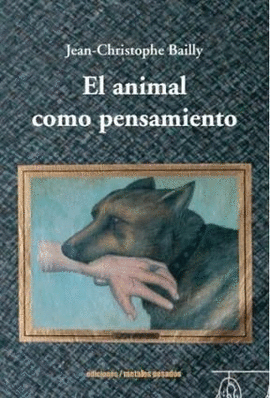 EL ANIMAL COMO PENSAMIENTO