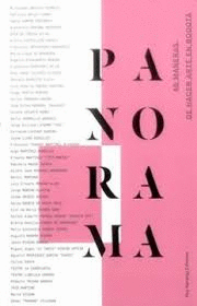 PANORAMA. 46 MANERAS DE HACER ARTE EN BOGOT