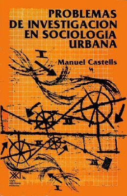 PROBLEMAS DE INVESTIGACION EN SOCIOLOGIA URBANA