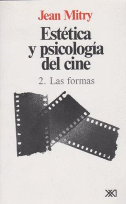 ESTTICA Y PSICOLOGIA DEL CINE 2. LAS FORMAS