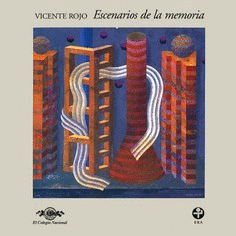 VICENTE ROJO. ESCENARIOS DE LA MEMORIA