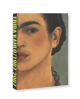FRIDA KAHLO. HOMENAJE NACIONAL 1907-2007