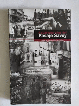 A CUARENTA A�OS DEL PASAJE SAVOY