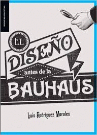 EL DISEO ANTES DE LA BAUHAUS