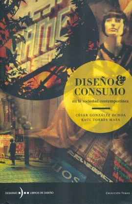 DISEO Y CONSUMO EN LA SOCIEDAD CONTEMPORANEA