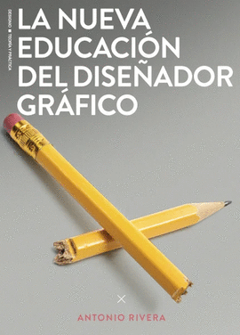 LA NUEVA EDUCAI�N DEL DISE�ADOR GR�FICO
