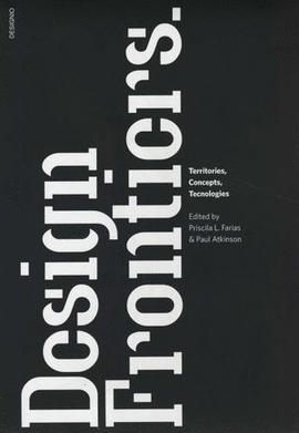 DESIGN FRONTIERS. TERRITORIES, CONCEPTS AND TECHNOLOGIES