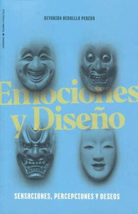 EMOCIONES Y DISEO. SENSACIONES, PERCEPCIONES Y DESEOS
