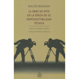 LA OBRA DE ARTE EN LA EPOCA DE SU REPRODUCTIBILIDAD TECNICA