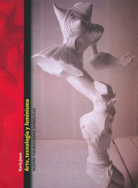 ARTE, TECNOLOGA Y FEMINISMO