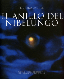 RICHARD WAGNER: EL ANILLO DEL NIBELUNGO