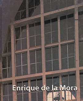 ENRIQUE DE LA MORA.TRES OBRAS DECISIVAS