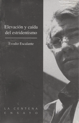 ELEVACION Y CAIDA DEL ESTRIDENTISMO