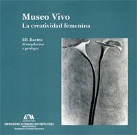 MUSEO VIVO : LA CREATIVIDAD FEMENINA