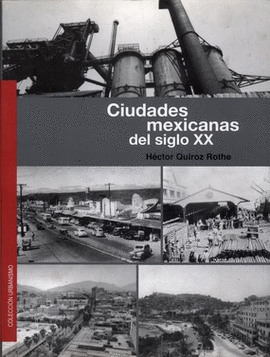 CIUDADES MEXICANAS DEL SIGLO XX