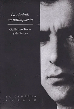 LA CIUDAD: UN PALIMSESTO