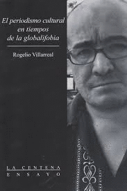 EL PERIODISMO CULTURAL EN TIEMPOS DE LA GLOBALIFOBIA