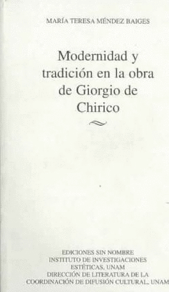 MODERNIDAD Y TRADICION EN LA OBRA DE GIORGIO DE CHIRICO