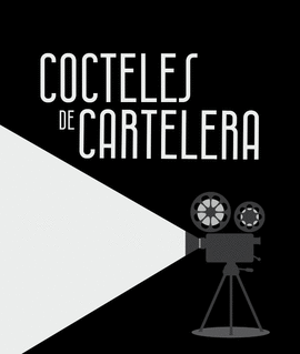 COCTELES DE CARTELERA