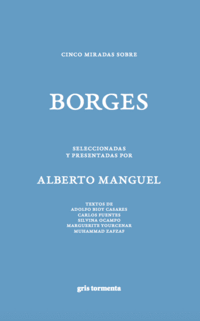 CINCO MIRADAS SOBRE BORGES