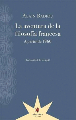 LA AVENTURA DE LA FILOSOFÍA FRANCESA. A PARTIR DE 1960