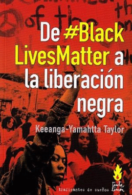 DE #BLACKLIVESMATTER A LA LIBERACION NEGRA