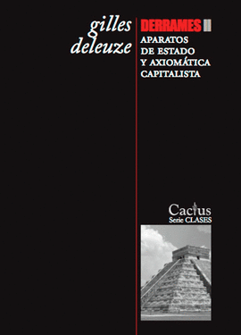 DERRAMES II APARATOS DE ESTADO Y AXIOMÁTICA CAPITALISTA