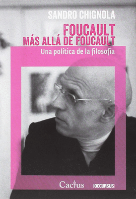 FOUCAULT MAS ALLA DE FOUCAULT