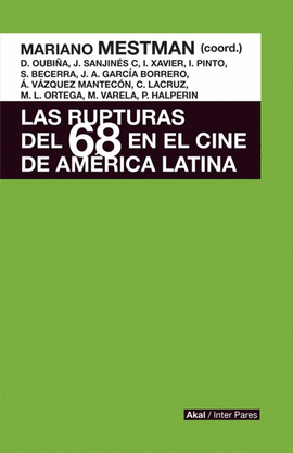 LAS RUPTURAS DEL 68 EN EL CINE DE AMÉRICA LATINA