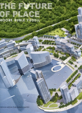 THE FUTURE OF PLACE