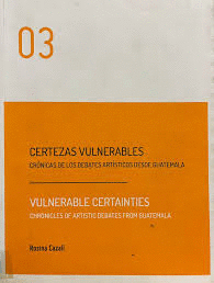 03 CERTEZAS VULNERABLES  VULNERABLE CERTAINTIES