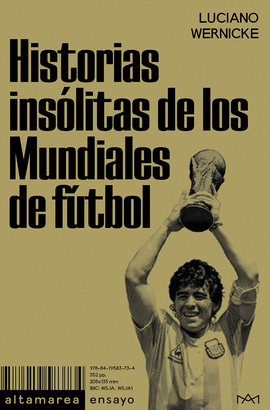 HISTORIAS INS�LITAS DE LOS MUNDIALES DE FUTBOL