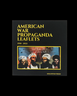 AMERICAN WAR PROPAGANDA LEAFLETS (1990 - 2022)