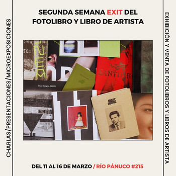 SGUNDA SEMANA EXIT DEL FOTOLIBRO Y LIBRO DE ARTISTA 